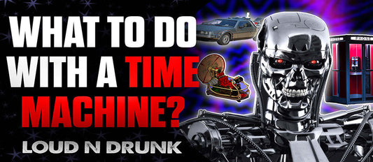 What Would You Do With A Time Machine? | Episode 44
