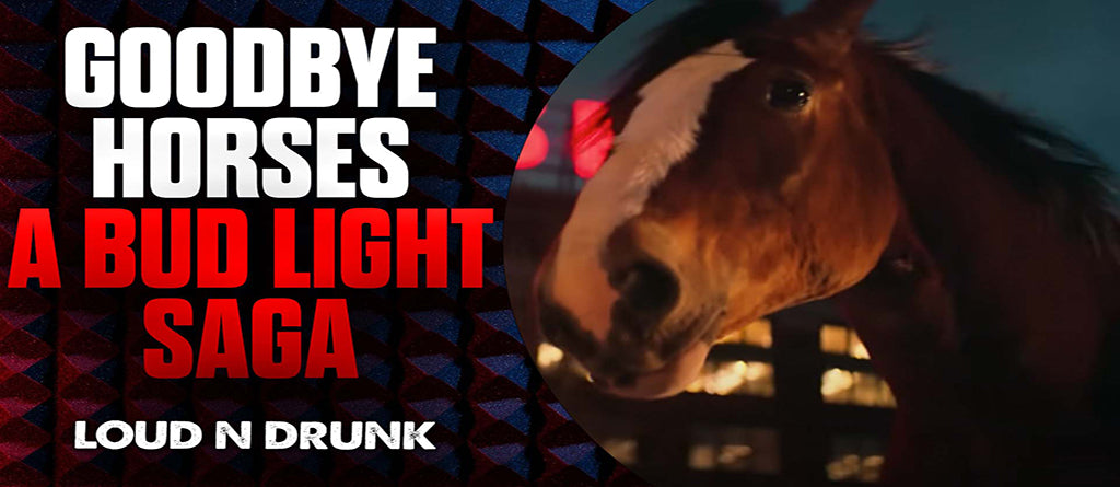 Goodbye Horses: A Bud Light Saga | Episode 8