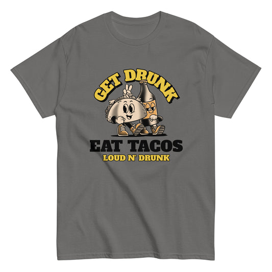 Get Drunk Eat Tacos Shirt